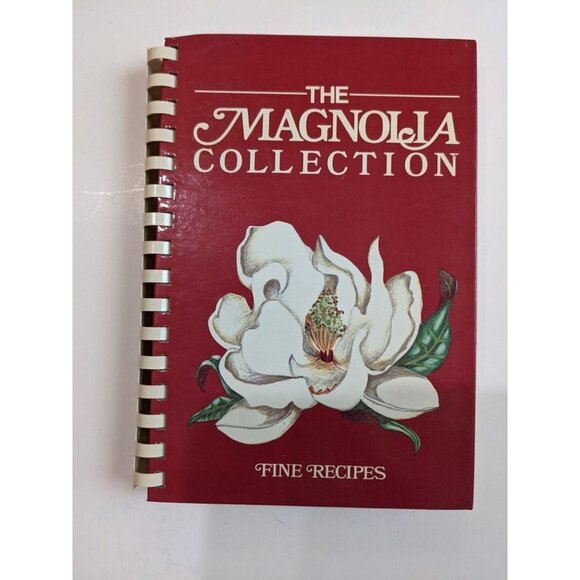 Vintage The Magnolia CollectionFine Recipes 1985Gene Westbrook cookbook